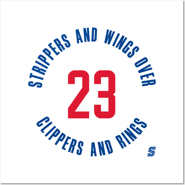 Strippers and Wings Over Clippers and Rings Wall Art by StadiumSquad